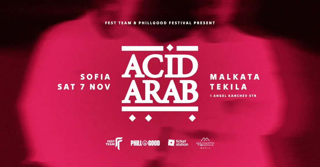 Acid Arab идват в София на 7 ноември